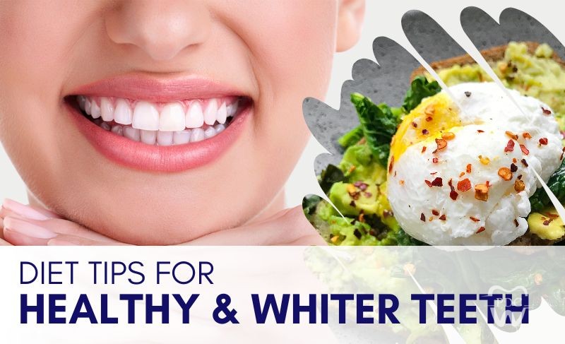 Diet Tips For Healthy And Whiter Teeth