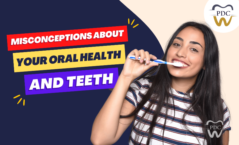 Misconceptions About Your Oral Health